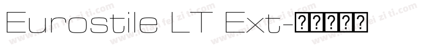 Eurostile LT Ext字体转换